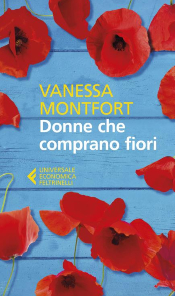Copertina libro "Donne che comprano fiori" di Vanessa Monfort con sfondo azzurro e papaveri rossi in primo piano. Titolo in bianco